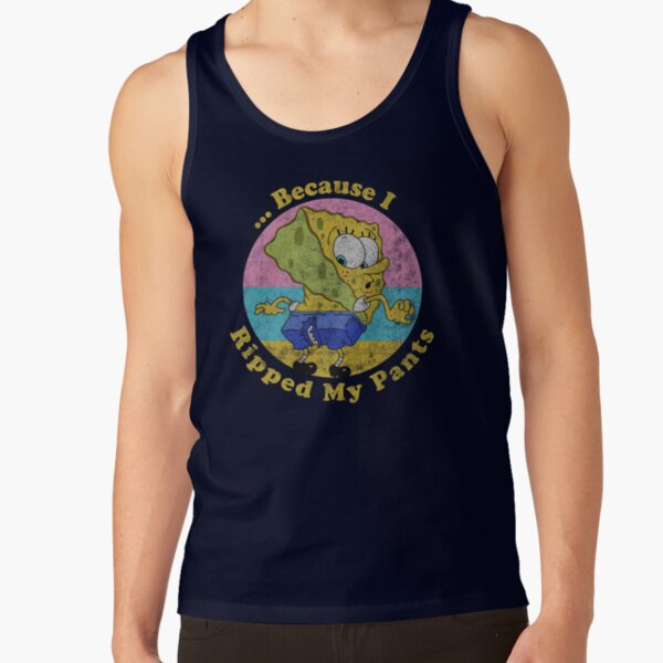 Spongebob Squarepants Because I Ripped My Pants Tank Top - Image 5