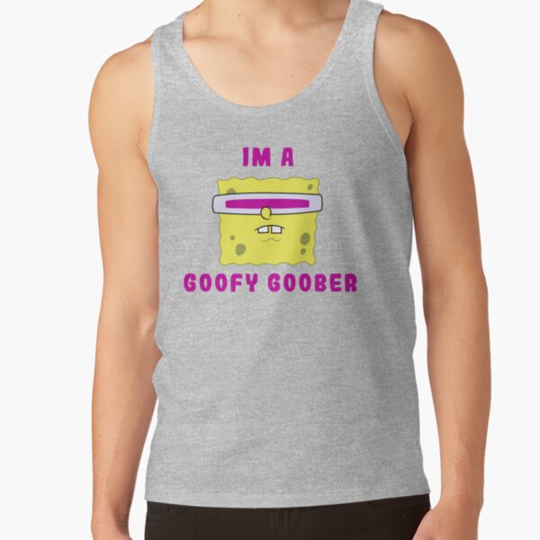 Spongebob Squarepants I M A Goofy Goober Portrait Tank Top - Image 4