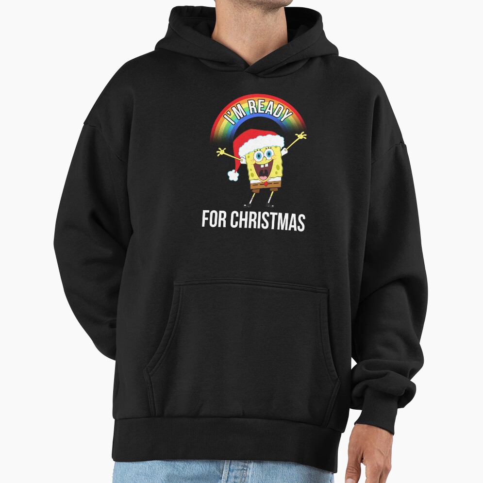Spongebob Squarepants I M Ready For Christmas Hoodie